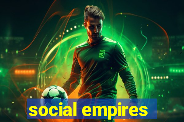 social empires